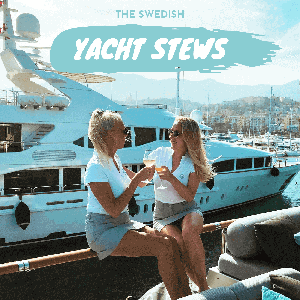 The Swedish Yacht Stews