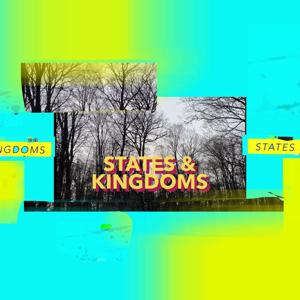 States & Kingdoms Podcast