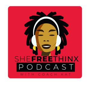 She Free Thinx™ Podcast