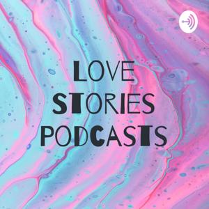 Love Stories Podcasts by Love Stories Podcasts