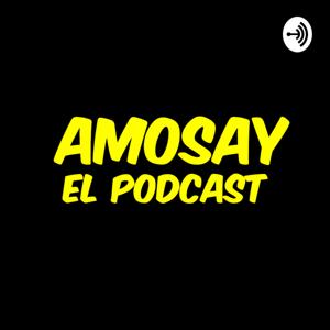 Amosay el Podcast