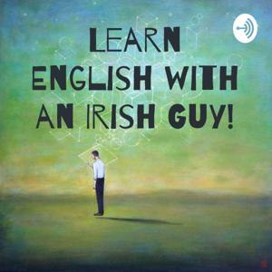 Learn English with an Irish Guy! by Bearla