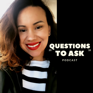 Questions To Ask  Podcast