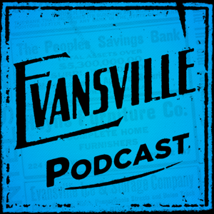 Evansville Podcast