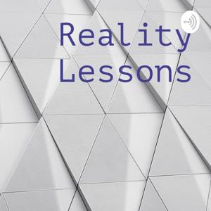 Reality Lessons