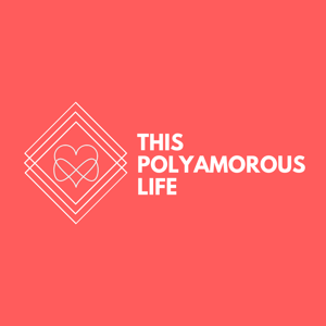 This Polyamorous Life