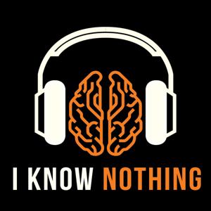 I Know Nothing