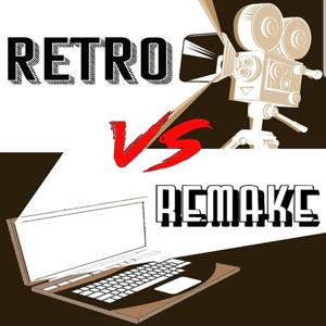 Retro Vs. Remake