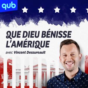 Que Dieu bénisse l'Amérique - Vincent Dessureault by QUB radio