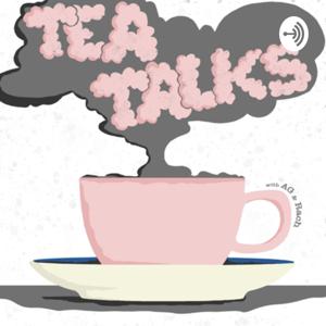 Tea Talks