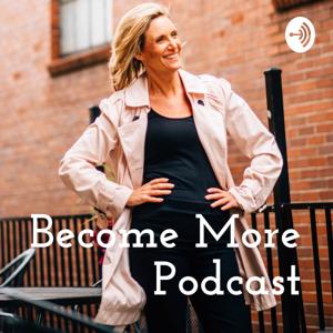 Become More Podcast
