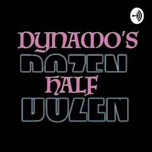 Dynamo’s "Half" Dozen