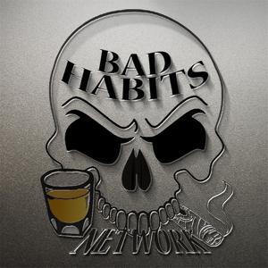 Bad Habits Network