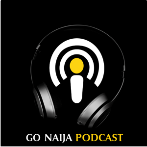 Go Naija Podcast