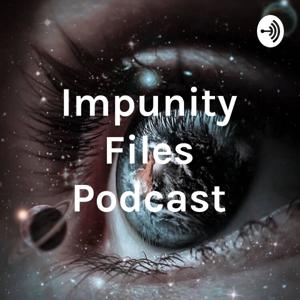 Impunity Files Podcast