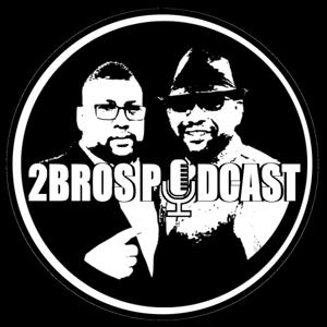 2BrosPodcast