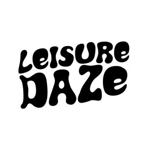 LEISURE DAZE
