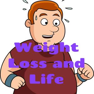 Weight Loss and Life