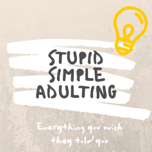 Stupid Simple Adulting