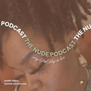 The NUDE Podcast