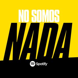No Somos Nada: El podcast de BIENCTM