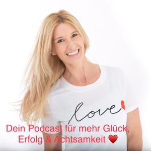 Love & Happiness Podcast für mehr Glück, Erfolg & Leichtigkeit mit Frieda for Life