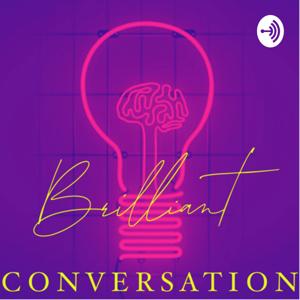 Brilliant Conversation