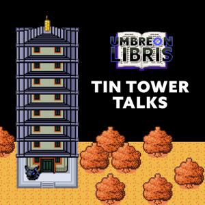 Tin Tower Talks