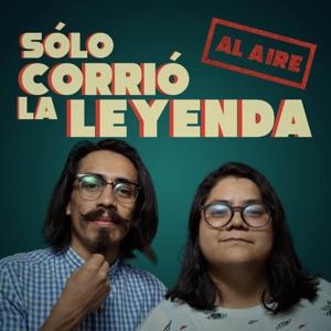 Sólo corrió la leyenda