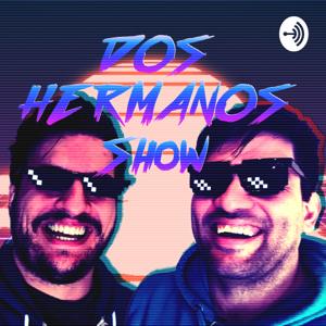 Dos Hermanos Show