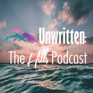 Unwritten: The Hills Podcast