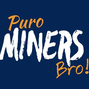 Puro Miners Bro