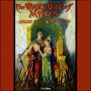 Warlord of Mars, The by Edgar Rice Burroughs (1875 - 1950)