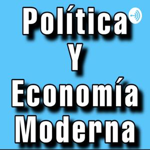 Política y Economía Moderna