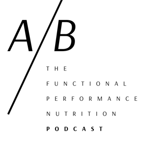 The Functional Performance Nutrition Podcast