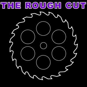 The Rough Cut by Matt Feury