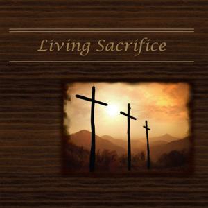 Christ Our Life - Living Sacrifice CD