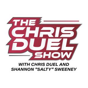 The Chris Duel Show with Shannon "Salty" Sweeney