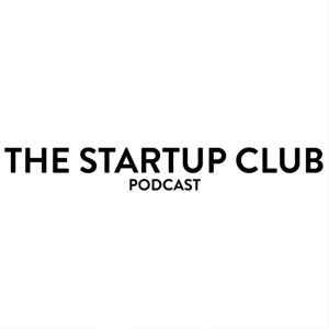 The Startup Club Podcast