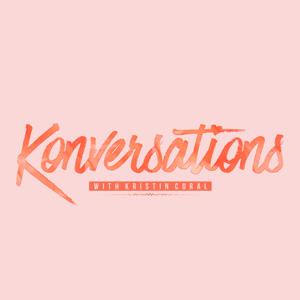 Konversations With Kristin Coral