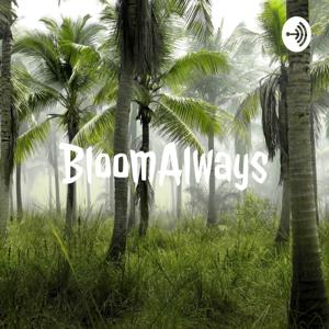 BloomAlways