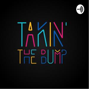 Takin’ the Bump