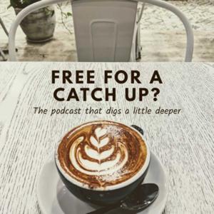 Free for a catch up?