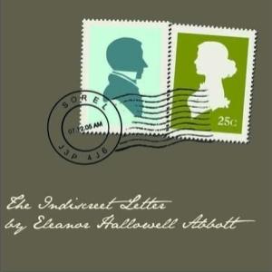 Indiscreet Letter, The by Eleanor Hallowell Abbott (1872 - 1958)
