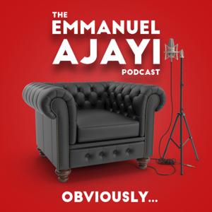 The Emmanuel Ajayi Podcast