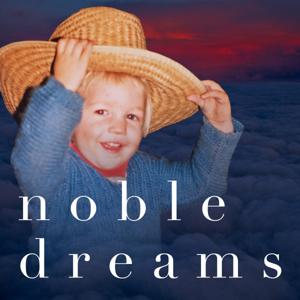 Noble Dreams