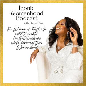 Iconic Womanhood with Ekene