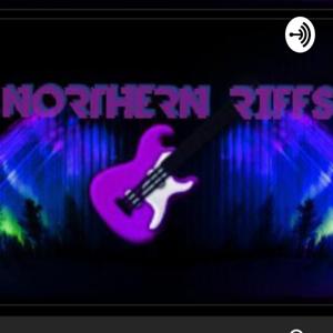 Northern Riffs Podcast