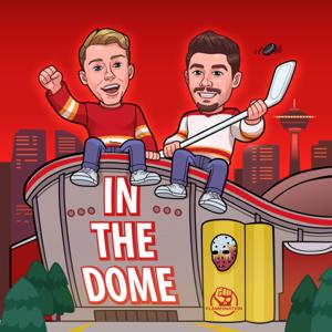 In the Dome: Calgary Flames Fan Podcast by The Nation Network