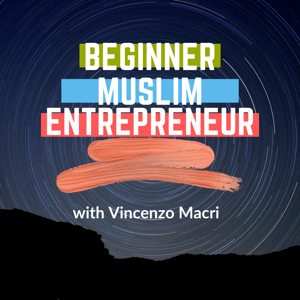 Beginner Muslim Entrepreneur